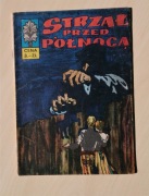 KAPITAN ŻBIK - STRZAŁ PRZED PÓŁNOCĄ wyd. I BDB