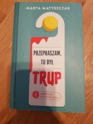 Książka: Przepraszam, tu był trup.