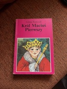 "Król Maciuś Pierwszy" Janusz Korczak