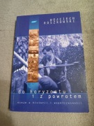 Wojciech Roszkowski - Do horyzontu i z powrotem