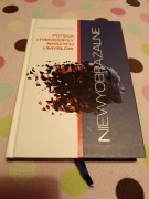 NIEWYOBRAŻALNE POTĘGA I PARADOKSY NASZYCH UMYSŁÓW WITOLD BOŃKOWSKI Witold