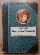 Wawrzyniec Wspaniały Ivan Cloulas