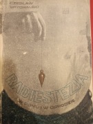 Radiestezja w domu i w ogrodzie C.Spychalski