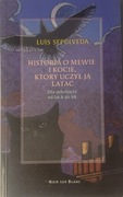 Historia o mewie i kocie, który uczył ją latać Luis Sepulveda
