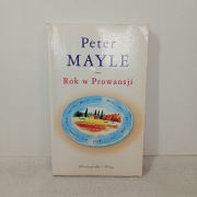 Rok w Prowansji. Peter Mayle
