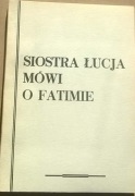 Siostra Łucja mówi o Fatimie Objawienia w Fatimie
