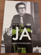 Ja jako wykopalisko Jacek Fedorowicz 