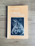 Z Maryją. Życie chrześcijańskie. ALBERTO VALENTINI