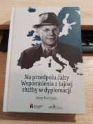 Na przedpolu Jałty. Wspomnienia z tajnej służby w dyplomacji. Nowa książka.