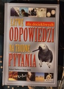 Łatwe odpowiedzi na trudne pytania 