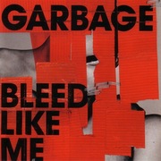 Garbage – Bleed Like Me (CD) jewel case