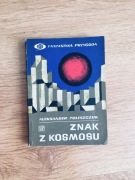 Znak z kosmosu. Aleksander Poleszczuk