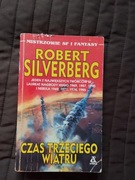 CZAS TRZECIEGO WIATRU ; ROBERT SILVERBERG