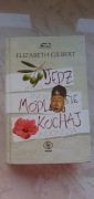 Jedz, Módl się, Kochaj Elizabeth Gilbert