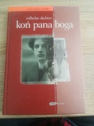 koń pana boga- wilhelm dichter