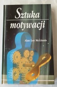 Alan Loy McGinnis - Sztuka  motywacji