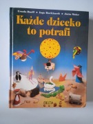 "Każde dziecko to potrafi" - U.Baraff, I.Burkhardt,J.Maier