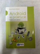 Android w praktyce projektowanie aplikacji PWN