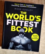 The World's Fittest Book: How to train for anything - Ross Edgley