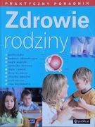 Zdrowie rodziny. Praktyczny poradnik