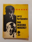 Jerzy Parfiniewicz Dwa wcielenia mordercy 1974r wyd.1 seria labirynt