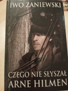 Książka Cego nie słyszał Arne Hilman 
