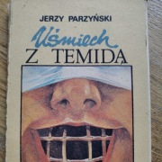Uśmiech z Temidą- Jerzy Parzyński