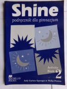 Shine 2 - Activity book, dla gimnazjum.