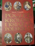 Poczet królów i książąt polskich Marek Urbański