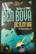THE SILENT WAR - BEN BOVA - THE ASTEROID WARS:III