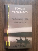 Tomas Venclova - Niezniszczalny rytm. Eseje o literaturze