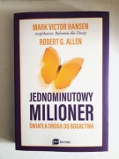 Jednominutowy milioner. Światła droga do bogactwa - M. V. Hansen R G. Allen