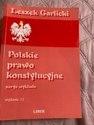 Polskie Prawo Konstytucyjne zarys wykładu Garlicki