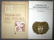 Jarosław Iwaszkiewicz Teatralia Podróże do Polski
