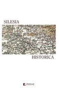 Silesia historica. Badania nad historią Śląska.