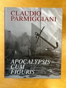 Claudio Parmiggiani: Apocalypsis Cum Figuris