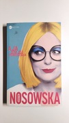 A ja żem jej powiedziała... Katarzyna Nosowska