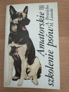 Amatorskie szkolenie psów. A. Brzeźnica H. Lisiecki