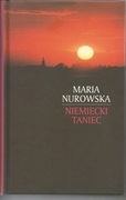 Maria Nurowska, Niemiecki taniec