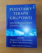 Podstawy terapii grupowej H.S. Bernard, K.Roy MacKenzie 