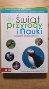 Świat przyrody i nauki Przewodnik młodego odkrywcy Praca zbiorowa