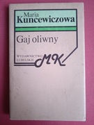 MARIA KUNCEWICZOWA - GAJ OLIWNY