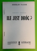 Zdzisław Najder - ILE JEST DRÓG?  (II obieg)