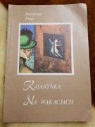 Katarynka na wakacjach Bolesław Prus 