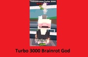 Turbo 3000 Brainrot God Steal a Brainrot Roblox 