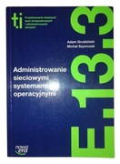 Książka "Administrowanie sieciowymi systemami operacyjnymi"