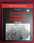 Zagraniczne formacje SS Zagraniczni ochotnicy w Waffen-SS 1940-1945