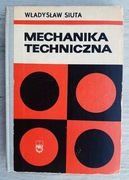 Mechanika techniczna Władysław Siuta 1972 rok