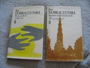 Dobraczynski Przyszedłem rozłączyć, Sprawy ludzi mocnych W co wierzę
