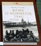 Henrik o Lunde Bitwa o Norwegię 1940 – wyprzedzające uderzenie Hitlera